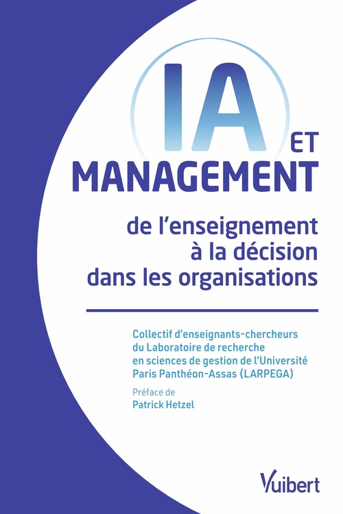 ebook cover of IA et management : de l´enseignement à la décision dans les organisations, by Nathalie Guibert, Université PARIS PANTHÉON-ASSAS