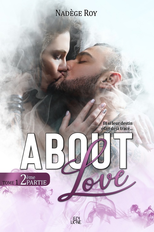 Couverture ebook de About Love - 2ème Partie, de Nadege Roy