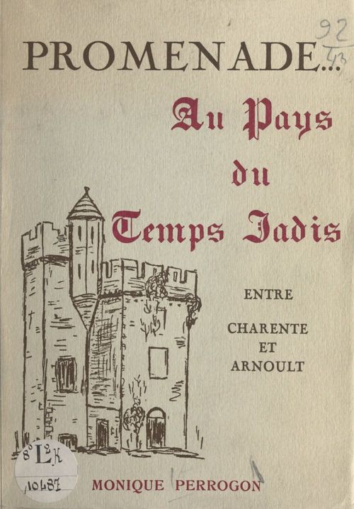 Couverture ebook de Promenade... au pays du temps jadis, de Monique Perrogon