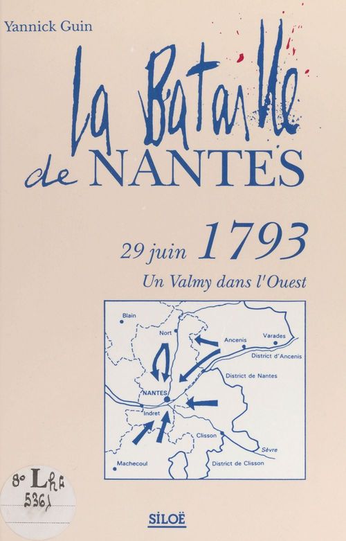 ebook cover of La bataille de Nantes, 29 juin 1793 : un Valmy dans l'Ouest, by Yannick Guin