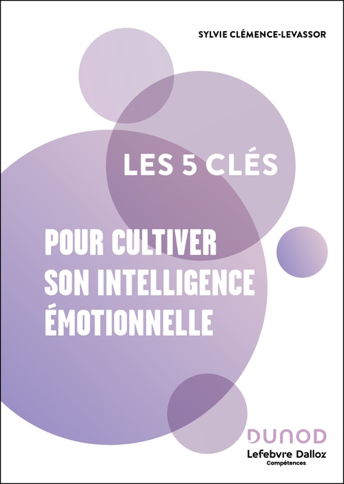 Couverture ebook de Les 5 clés pour cultiver son intelligence émotionnelle - 2e éd., de Collectif
