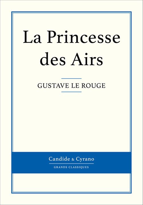 Couverture ebook de La Princesse des Airs, de Gustave Le Rouge
