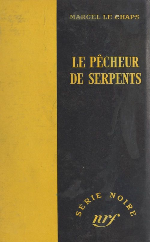 Couverture ebook de Le pêcheur de serpents, de Marcel Le Chaps