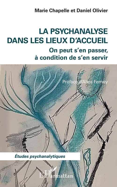 ebook cover of La psychanalyse dans les lieux d'accueil, by Marie Chapelle, Daniel Olivier