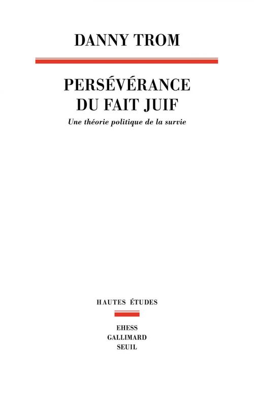 ebook cover of Persévérance du fait juif - Une théorie politique de la survie, by Danny Trom