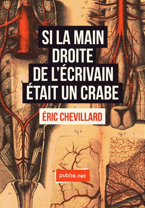 Couverture ebook de Si la main droite de l'écrivain était un crabe, de Eric Chevillard