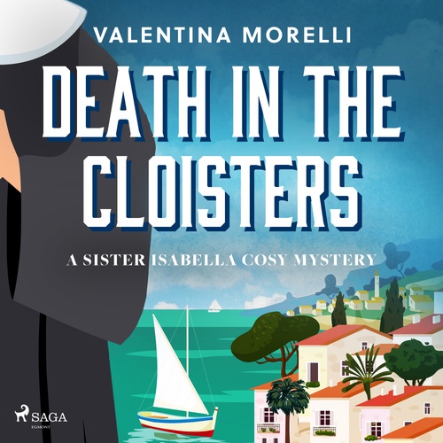 audiobook cover of Death in the Cloisters: a Tuscan cosy mystery full of small-town charm, by Valentina Morelli