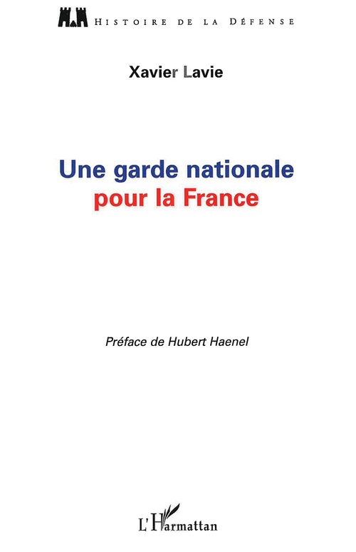 ebook cover of Une garde nationale pour la France, by Xavier Lavie