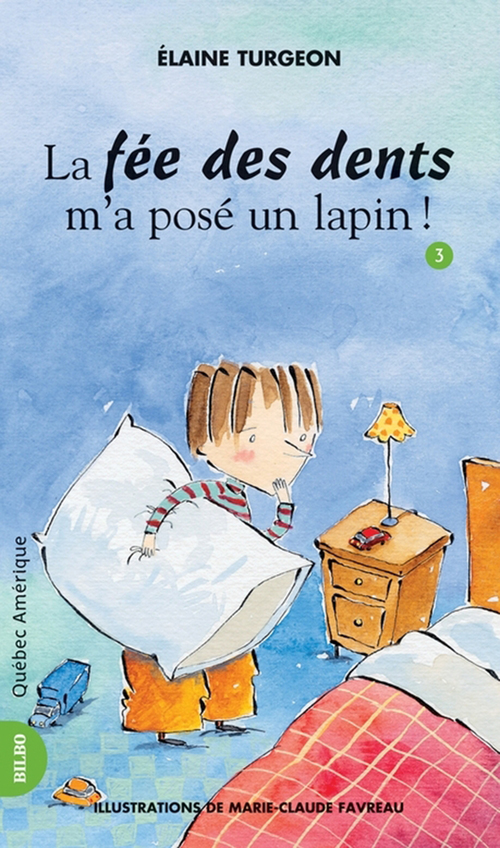 Couverture ebook de Philippe 03 - La fée des dents m'a posé un lapin!, de Elaine Turgeon