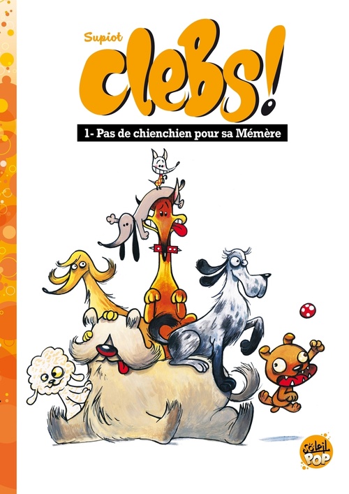 Couverture ebook de Clebs ! T01 - Pas de chienchien pour sa mémère, de Olivier Supiot