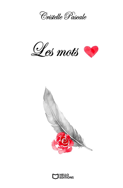 ebook cover of Les mots - Pensées à fleur de mots, by Cristelle Pascale