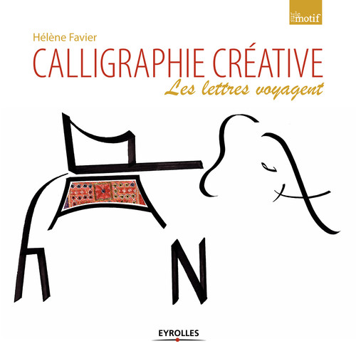 ebook cover of Calligraphie créative, by Hélène Favier