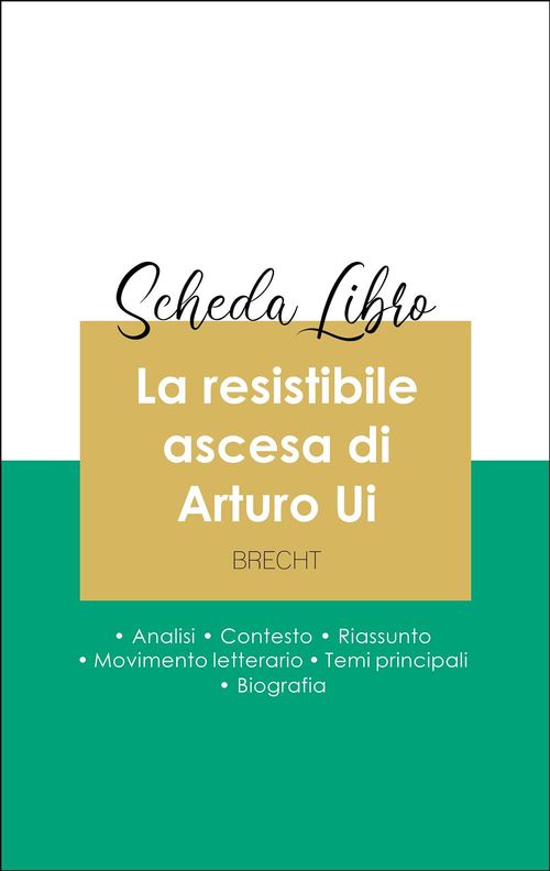 Couverture ebook de Scheda libro La resistibile ascesa di Arturo Ui (analisi letteraria di riferimento e riassunto completo), de Bertolt Brecht