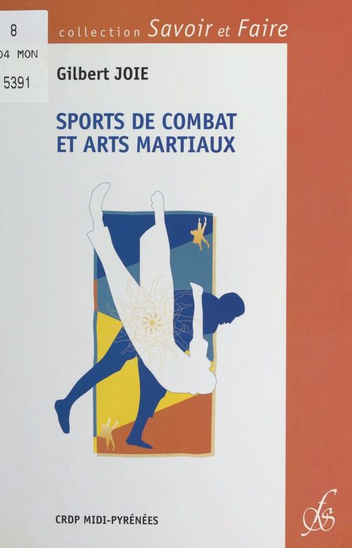 Couverture ebook de Sports de combat et arts martiaux, de Gilbert Joie