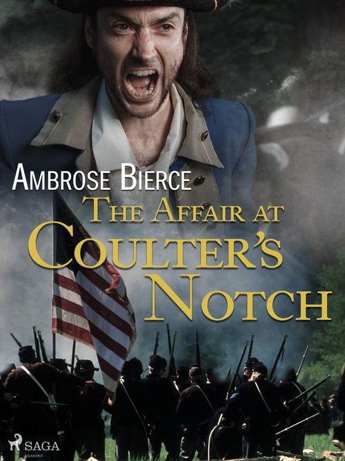 ebook cover of The Affair at Coulter's Notch, by Ambrose Bierce