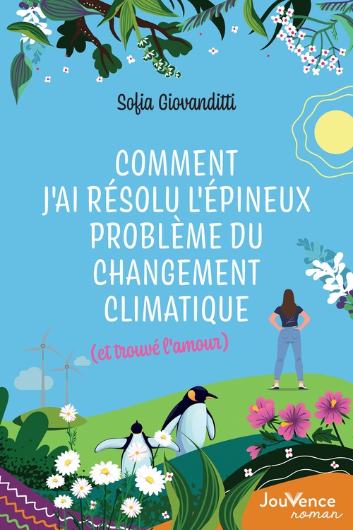 ebook cover of Comment j'ai résolu l'épineux problème du changement climatique (et trouvé l'amour), by Sofia Giovanditti