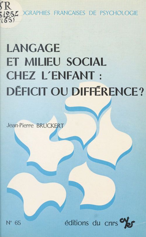 ebook cover of Langage et milieu social chez l'enfant, déficit ou différence ?, by Bruckert Jp
