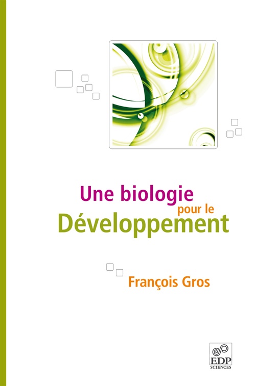 Couverture ebook de Une biologie pour le développement, de François Gros