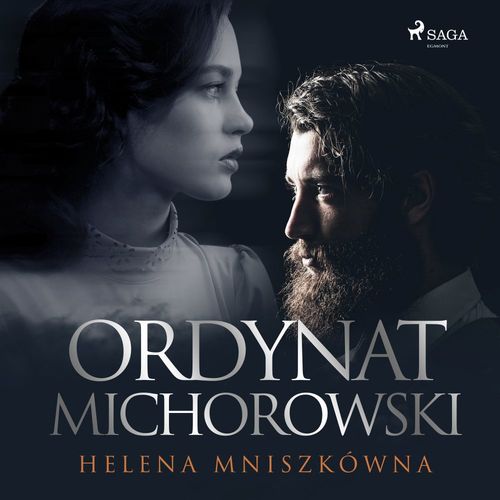Couverture audiobook de Ordynat Michorowski, de Helena Mniszkowna