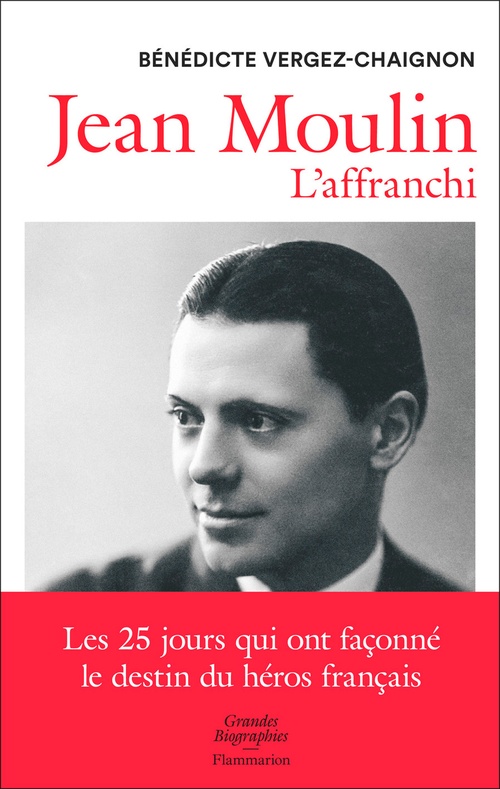Couverture ebook de Jean Moulin. L'affranchi, de Bénédicte Vergez-Chaignon