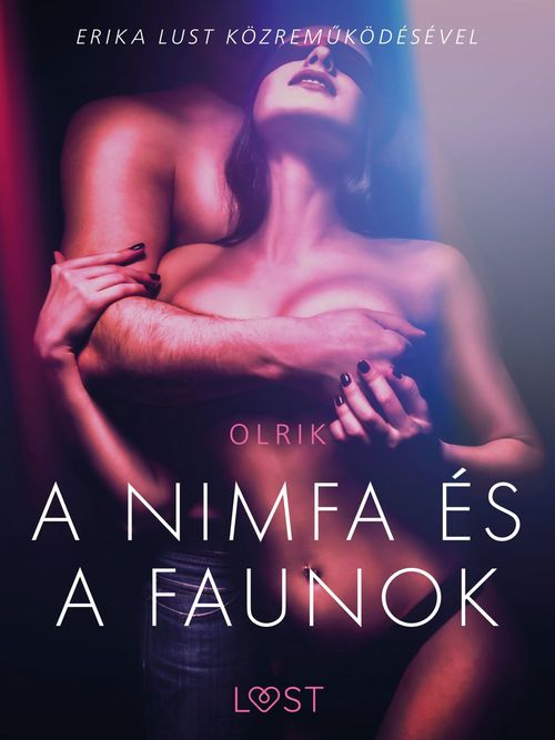 Couverture ebook de A nimfa és a faunok - Szex és erotika, de - Olrik