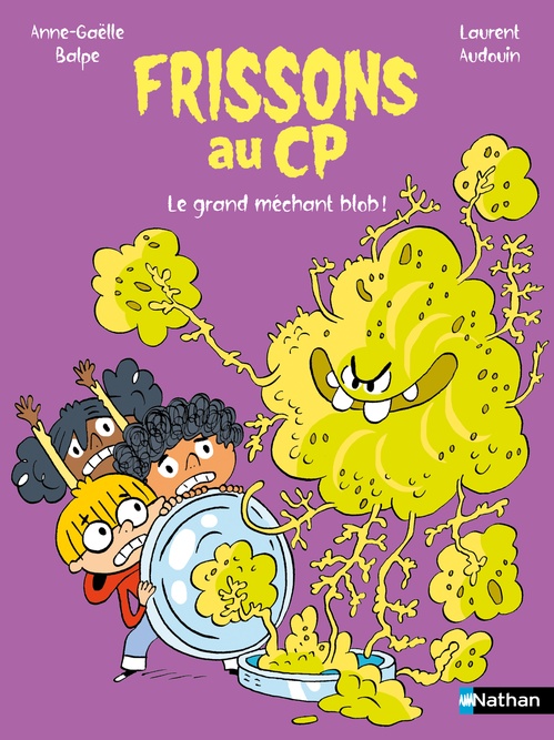 ebook cover of Frissons au CP: Le grand méchant blob !, by Anne-Gaëlle Balpe