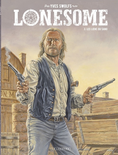 ebook cover of Lonesome  - Tome 3 - Les liens du sang, by Yves Swolfs