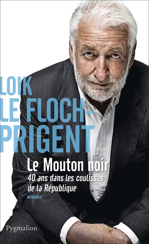 ebook cover of Le Mouton noir. 40 ans dans les coulisses de la République, by Loïk Le Floch-Prigent