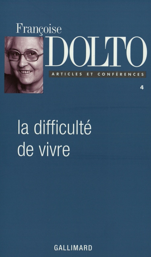 Couverture ebook de La difficulté de vivre, de Françoise Dolto