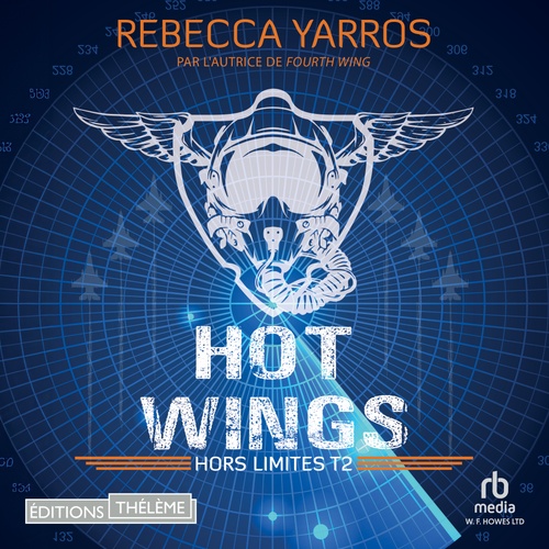 audiobook cover of Hors limites T2: Hot wings, by Rebecca Yarros