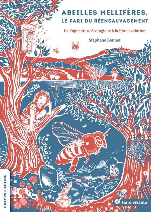 ebook cover of Abeilles mellifères, le pari du réensauvagement, by Stéphane Bonnet