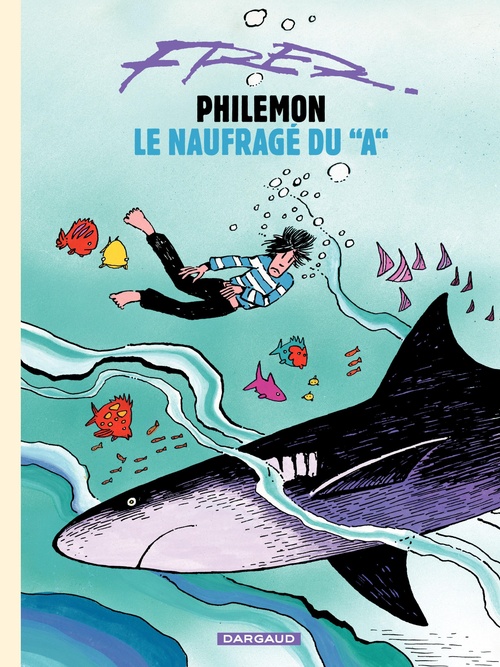 ebook cover of Philémon - Tome 2 - Le naufragé du A, by Fred