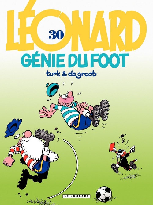 Couverture ebook de Léonard - Tome 30 - Génie du foot, de Bob de Groot, Turk