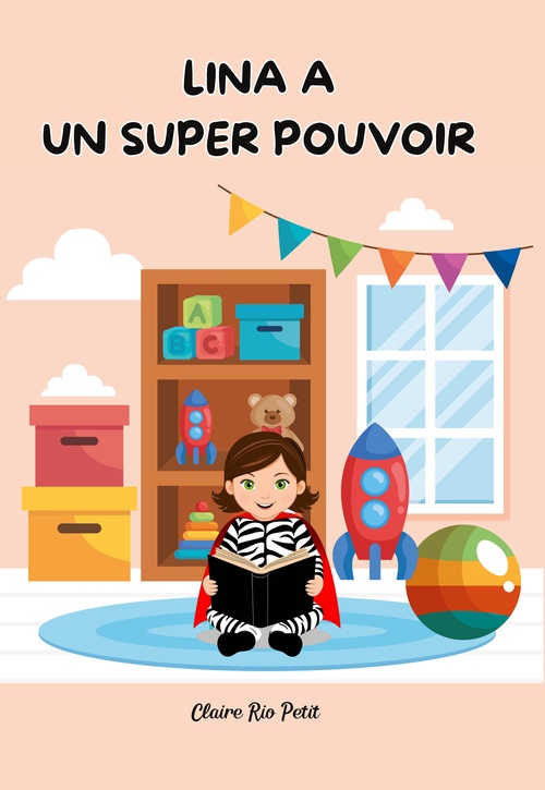 Couverture ebook de Lina a un super pouvoir, de Claire RIO PETIT