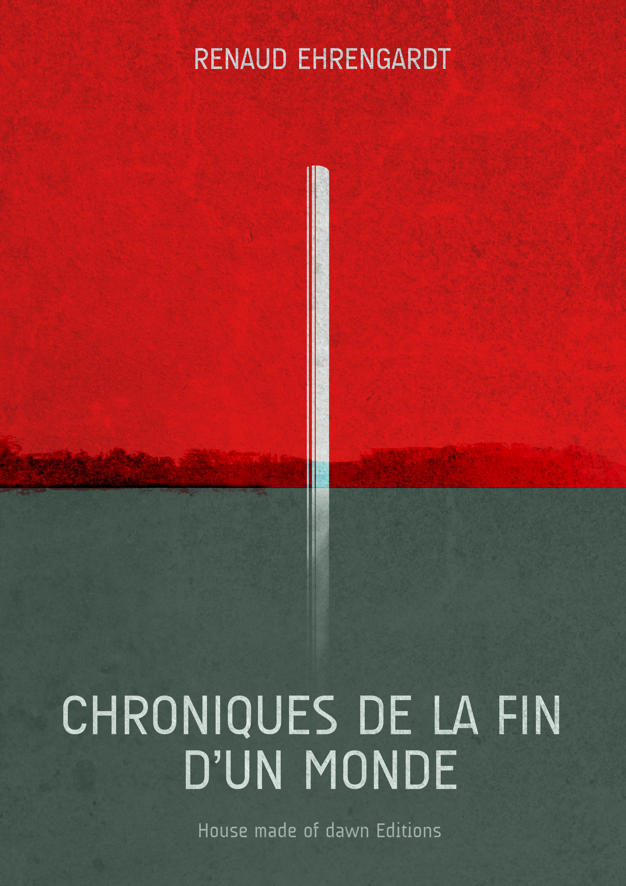 ebook cover of Chroniques de la fin d'un monde, by Renaud Ehrengardt