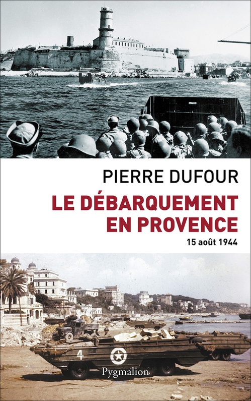 ebook cover of Le débarquement en Provence. 15 août 1944, by Pierre Dufour