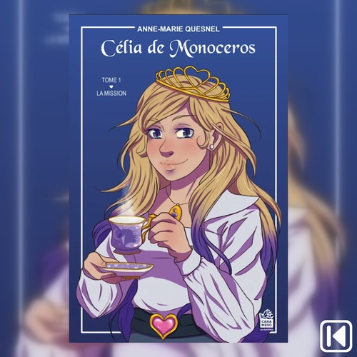 Couverture audiobook de Célia de Monoceros, de Anne-Marie Quesnel