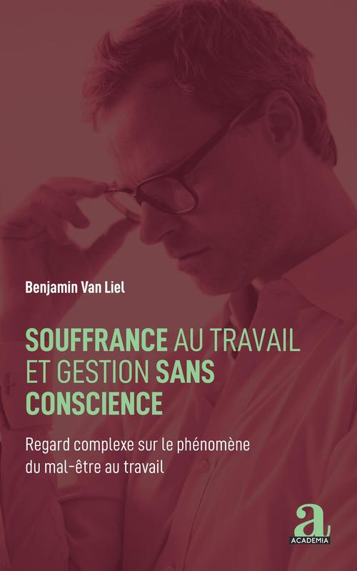 Couverture ebook de Souffrance au travail et gestion sans conscience, de Benjamin Van Liel