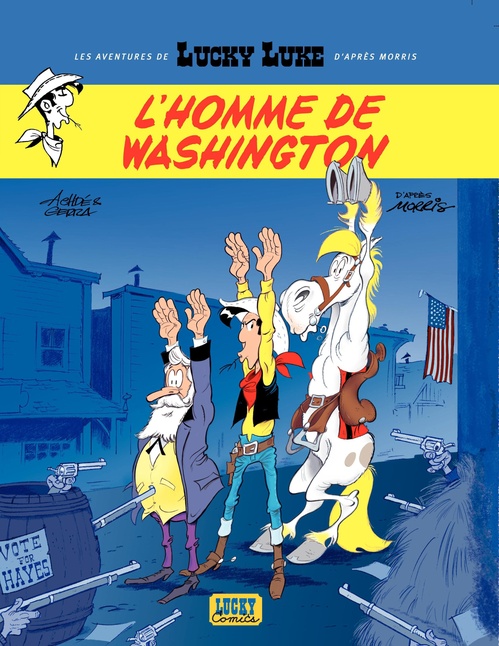 ebook cover of Les aventures de Lucky Luke d'après Morris - Tome 3 - L'homme de Washington, by Laurent Gerra, Achdé
