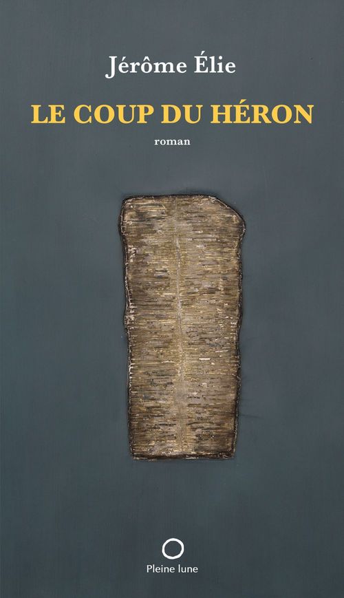 Couverture ebook de Le coup du héron, de Jérôme Elie
