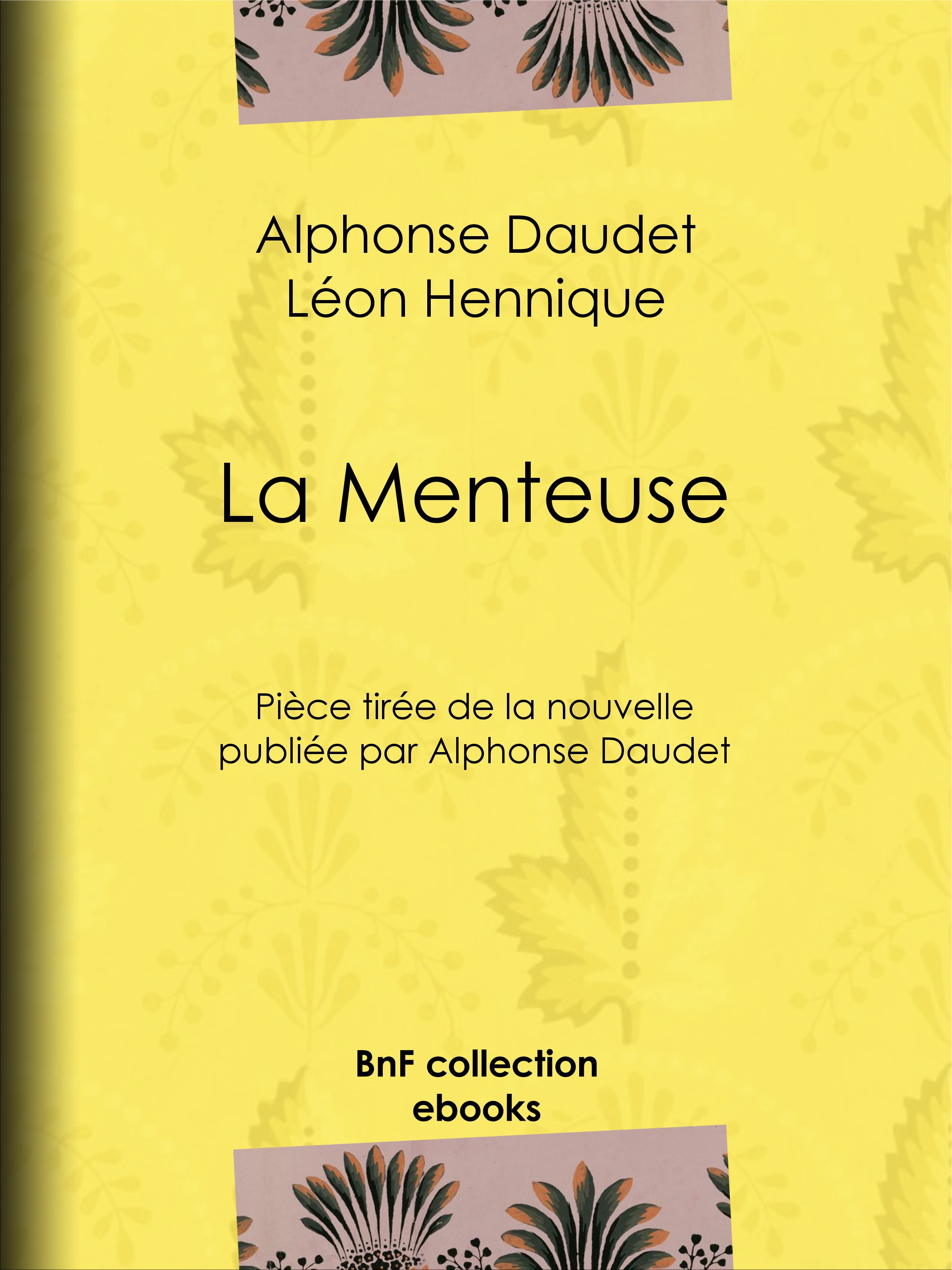 ebook cover of La Menteuse, by Alphonse Daudet, Leon Hennique, Myrbach