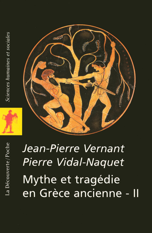 ebook cover of Mythe et tragédie en Grèce ancienne - tome 2, by Jean-Pierre Vernant, Pierre Vidal-Naquet