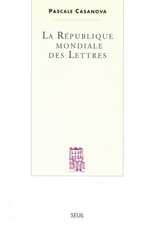 ebook cover of La République mondiale des Lettres, by Casanova Pascale