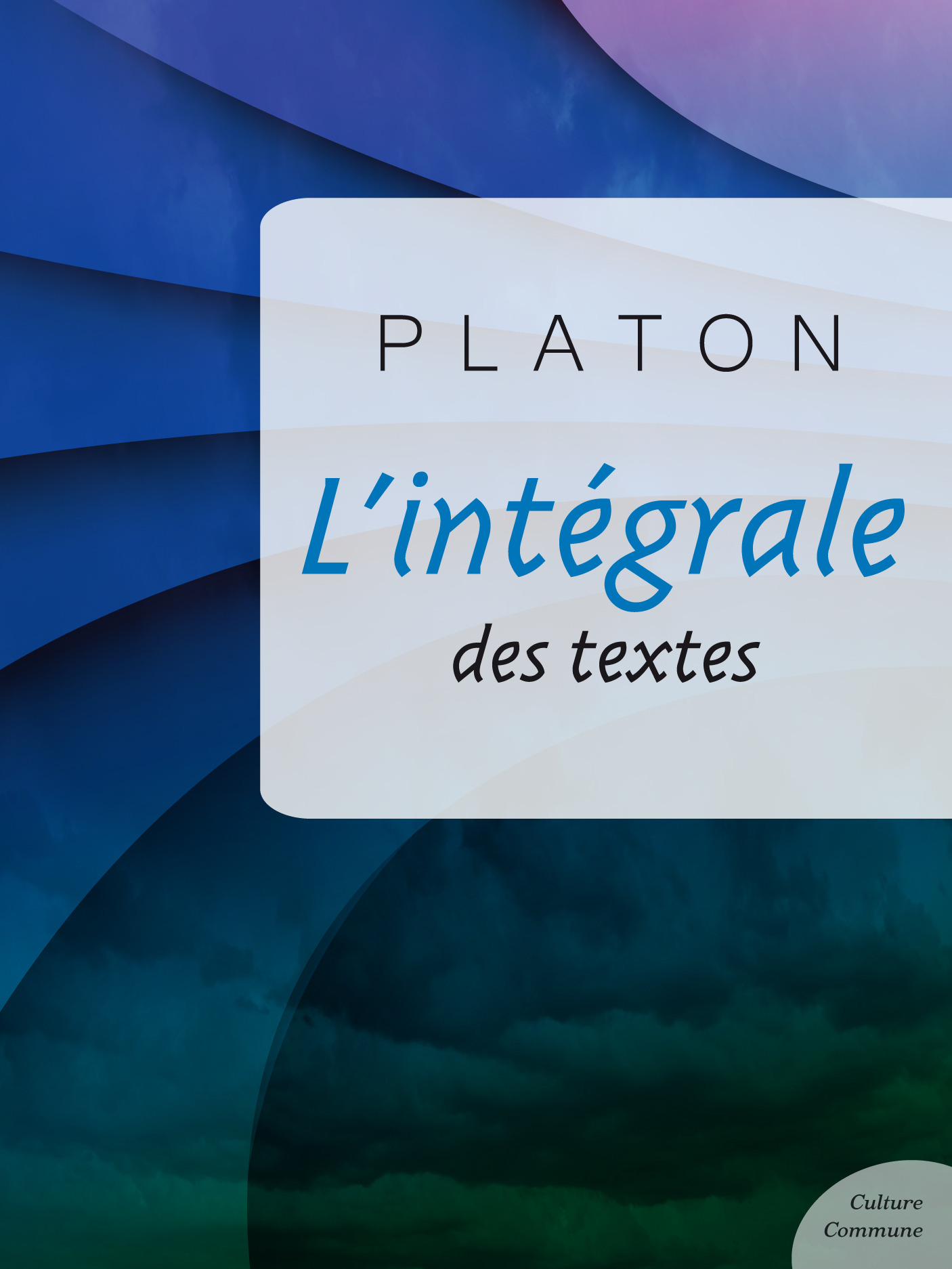 Couverture ebook de L'intégrale des textes de Platon, de Platon