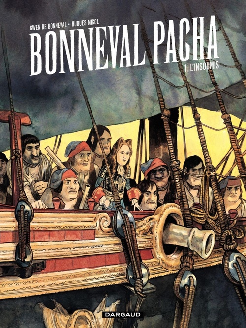 Couverture ebook de Bonneval Pacha - Tome 1 - L'insoumis, de Gwen de Bonneval, Hugues Micol