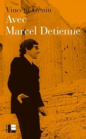 ebook cover of Avec Marcel Detienne, by Vincent Genin