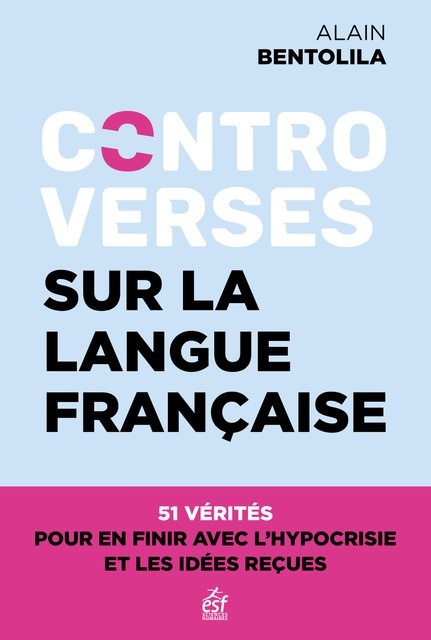 ebook cover of Controverses sur la langue française, by Alain Bentolila