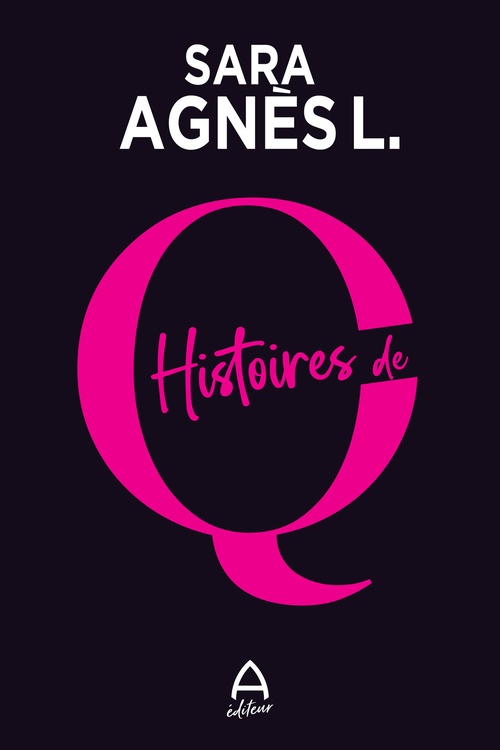 Couverture ebook de Histoires de Q, de Sara Agnès L.