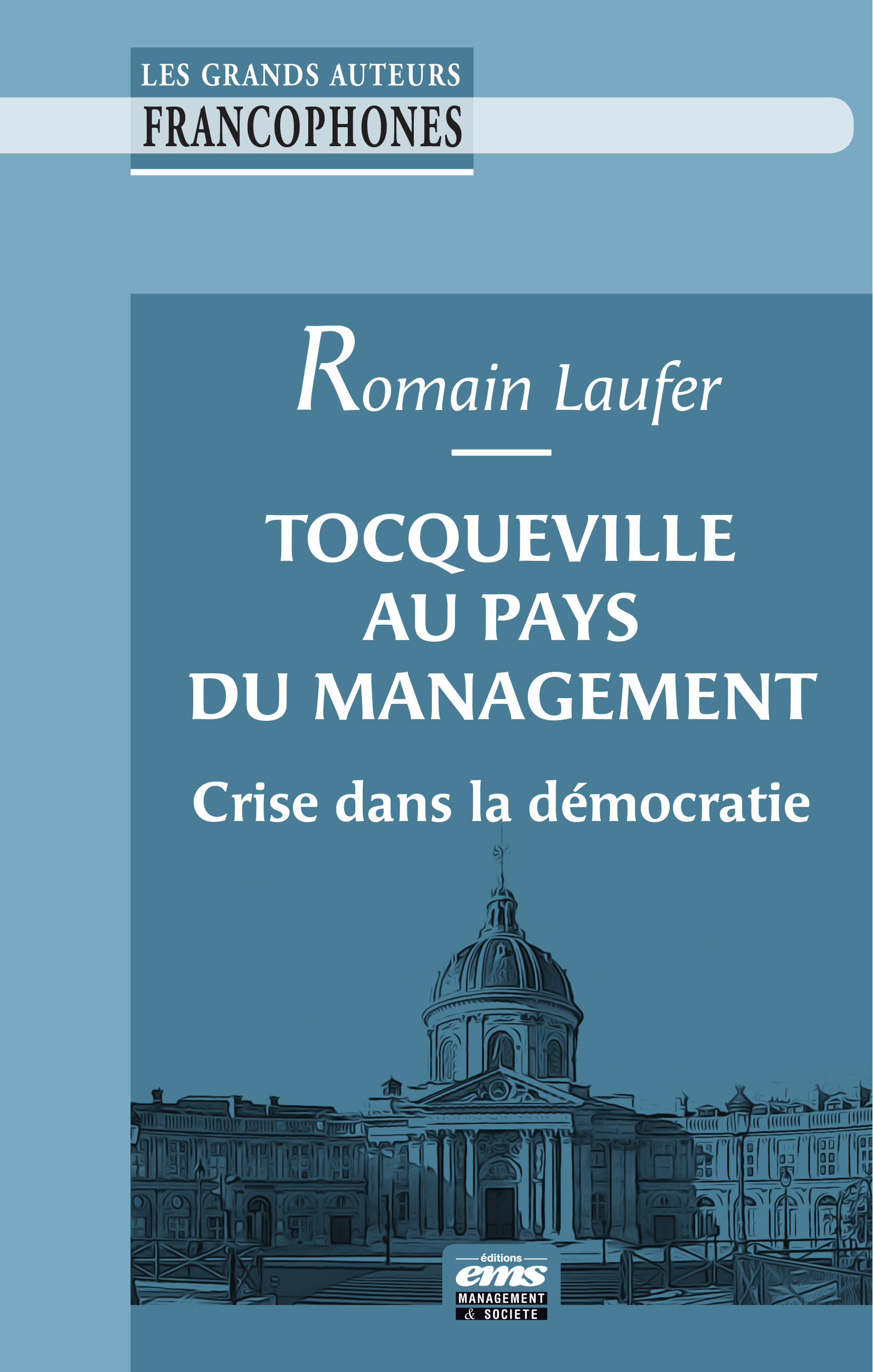 Couverture ebook de Tocqueville au pays du management, de Romain Laufer