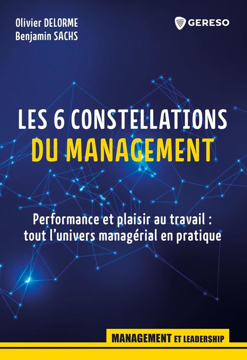 Couverture ebook de Les 6 constellations du management, de Olivier Delorme, Benjamin Sachs
